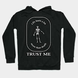 Life Hurts White Design Hoodie